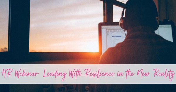 HR Webinar UK: Lead with Resilience in the New Reality